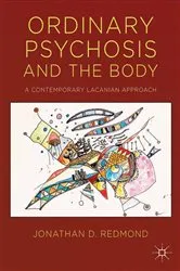 Book cover of Ordinary Psychosis and The Body by J. Redmond