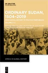 Book cover of Ordinary Sudan, 1504–2019 by Elena Vezzadini