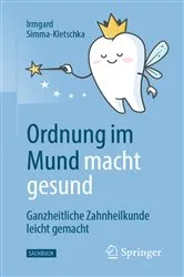 Book cover of Ordnung im Mund macht gesund by Irmgard Simma-Kletschka