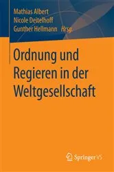 Book cover of Ordnung und Regieren in der Weltgesellschaft by Mathias Albert