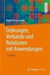 Book cover of Ordnungen, Verbände und Relationen mit Anwendungen (2nd ed.) by Rudolf Berghammer
