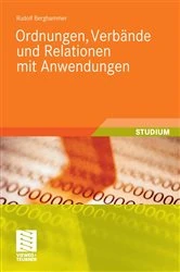 Book cover of Ordnungen, Verbände und Relationen mit Anwendungen by Rudolf Berghammer