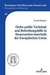 Book cover of Ordre public Vorbehalt und Beitreibungshilfe in Steuersachen innerhalb der Europaeischen Union by Roman Seer