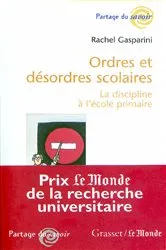 Book cover of Ordres et désordres scolaires by Rachel Gasparini