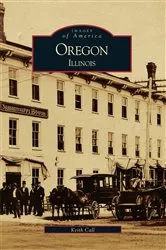 Book cover of Oregon, Illinois by Keith Call