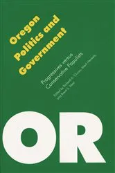 Book cover of Oregon Politics and Government by Unknown
