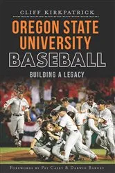 Book cover of Oregon State University Baseball by Cliff Kirkpatrick