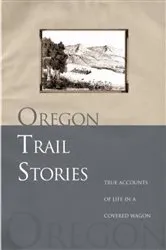 Book cover of Oregon Trail Stories by David Klausmeyer