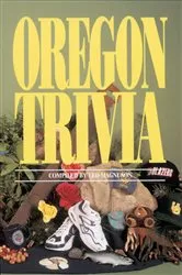 Book cover of Oregon Trivia by Ted Magnuson