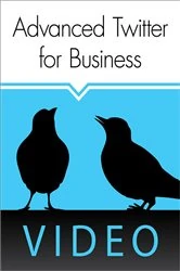 Book cover of O'Reilly Webcast: Advanced Twitter for Business by Sarah Milstein