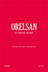 Book cover of Orelsan - Dictionnaire critique by Nicolas Krastev-Mckinnon