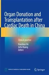 Book cover of Organ Donation and Transplantation after Cardiac Death in China by Xiaoshun He