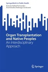 Book cover of Organ Transplantation and Native Peoples by Estevão Rafael Fernandes