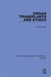 Book cover of Organ Transplants and Ethics by David Lamb