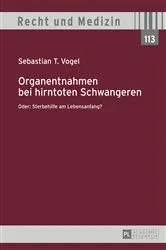 Book cover of Organentnahmen bei hirntoten Schwangeren by Hans Lilie