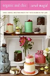 Book cover of Organic and Chic by Sarah Magid