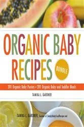 Book cover of Organic Baby Recipes Bundle by Tamika L Gardner