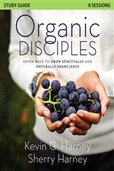 Book cover of Organic Disciples Study Guide by Kevin G. Harney
