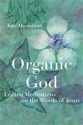 Book cover of Organic God by Unknown