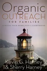Book cover of Organic Outreach for Families by Kevin & Sherry Harney