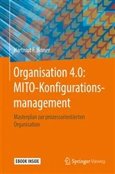 Book cover of Organisation 4.0: MITO-Konfigurationsmanagement by Hartmut F. Binner