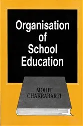 Book cover of Organisation of School Education: Prospects, Problems and Planning by Unknown