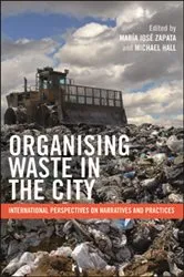 Book cover of Organising Waste in the City by María José Zapata