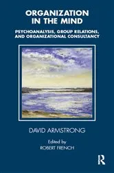 Book cover of Organization in the Mind by David Armstrong