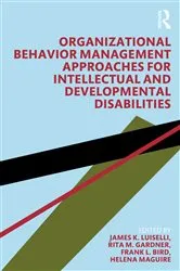 Book cover of Organizational Behavior Management Approaches for Intellectual and Developmental Disabilities by James K. Luiselli