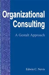 Book cover of Organizational Consulting by Edwin C. Nevis