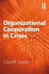 Book cover of Organizational Cooperation in Crises by Lina M. Svedin