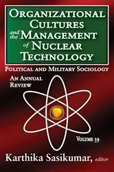 Book cover of Organizational Cultures and the Management of Nuclear Technology by Russell Kirk