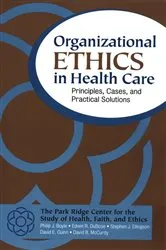 Book cover of Organizational Ethics in Health Care by Philip J. Boyle