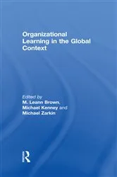 Book cover of Organizational Learning in the Global Context by Michael Kenney