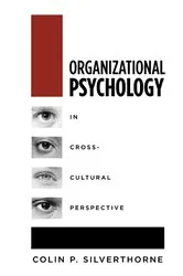 Book cover of Organizational Psychology in Cross Cultural Perspective by Colin P. Silverthorne