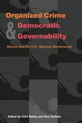 Book cover of Organized Crime and Democratic Governability by Unknown