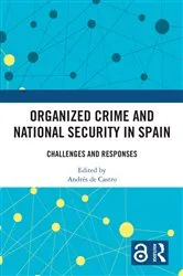 Book cover of Organized Crime and National Security in Spain by Andrés de Castro