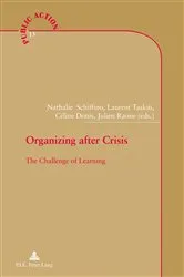 Book cover of Organizing after Crisis by Jean-Louis Genard