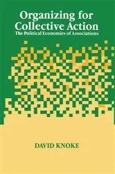 Book cover of Organizing for Collective Action by David Knoke