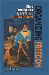 Book cover of Organizing Freedom by Jennifer R Harbour