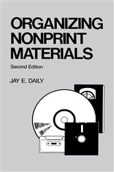 Book cover of Organizing Nonprint Materials, Second Edition by Daily