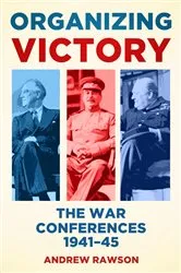 Book cover of Organizing Victory by Andrew Rawson
