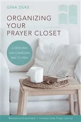Book cover of Organizing Your Prayer Closet by Gina Duke