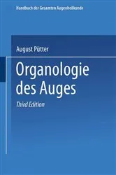 Book cover of Organologie des Auges (3rd ed.) by August Pütter