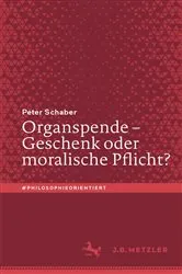Book cover of Organspende – Geschenk oder moralische Pflicht? by Unknown