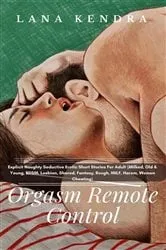 Book cover of Orgasm Remote Control by Lana Kendra