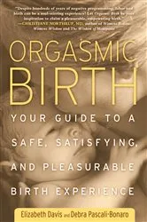 Book cover of Orgasmic Birth by Elizabeth Davis