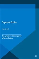 Book cover of Orgasmic Bodies by Hannah Frith