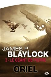Book cover of Oriel, T3 : Le Géant de pierre by James P. Blaylock