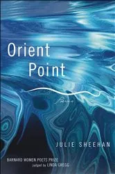Book cover of Orient Point: Poems by Julie Sheehan